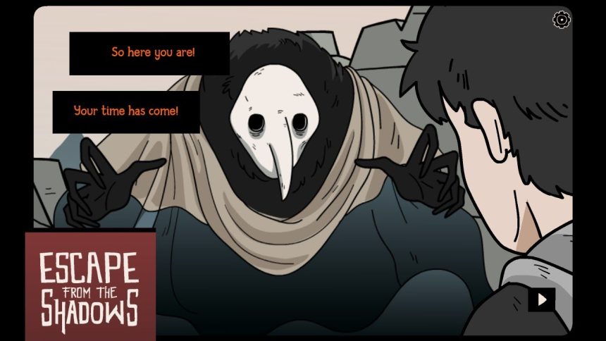 Escape from the Shadows